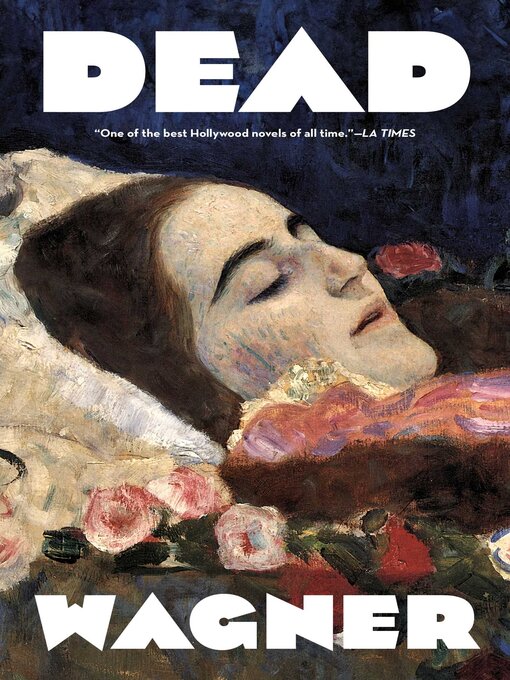 Title details for Dead Stars by Bruce Wagner - Available